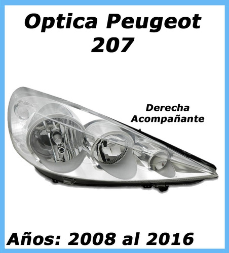 Optica Peugueot 207 2011 2012 2013 2014 2015 2016 2017 2018