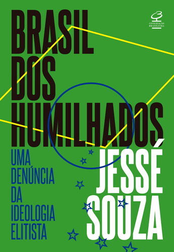 Brasil dos humilhados, de Souza, Jessé. Editora José Olympio Ltda., capa mole em português, 2022