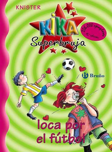 Libro Kika Superbruja, Loca Por El Fãºtbol