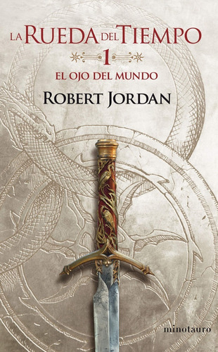 El Ojo Del Mundo - La Rueda Del Tiempo 1 - Robert Jordan