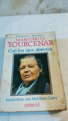 Con Los Ojos Abiertos - Marguerite Yourcenar (usado)