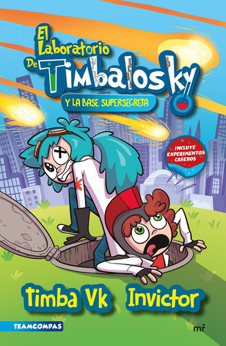 Laboratorio De Timbalosky Y La Base Supersegura - Mikecrack 