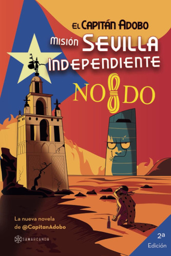 Libro: El Capitán Adobo. Misión Sevilla Independiente (spani