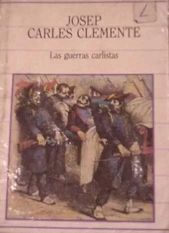 Josep Carles Clemente: Las Guerras Carlistas