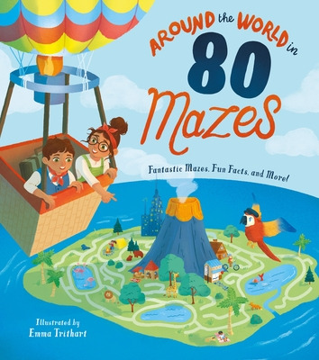 Libro Around The World In 80 Mazes: Fantastic Mazes, Fun ...