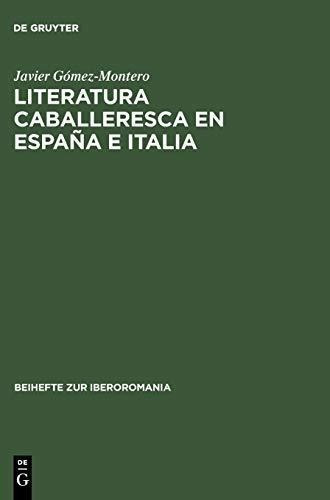 Literatura Caballeresca En Espana E Italia&-.