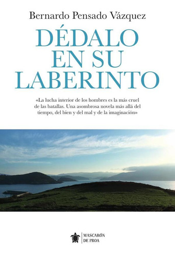 Dédalo En Su Laberinto, De Bernardo Pensado Vázquez