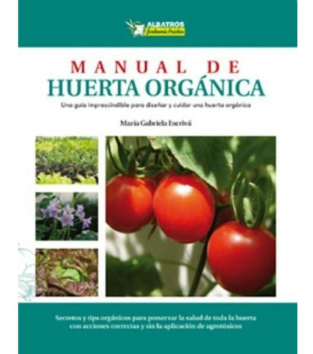 Manual De Huerta Organica - Escriva Gabriela (libro)