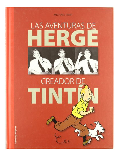 Libro Las Aventuras De Herge : Creador De Tintin  De Farr Mi