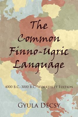 Libro The Common Finno-ugric Language: 4000 B.c.-3000 B.c...