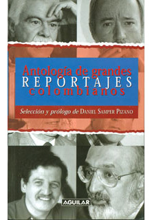 Antología De Grandes Reportajes Colombianos ( Libro Nuevo 