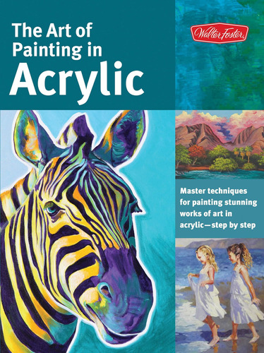 Libro: The Art Of Painting In Acrylic: Master Techniques For