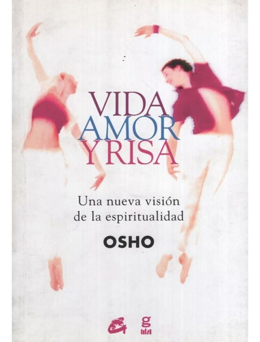 Vida Amor Y Risa - Osho