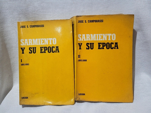 Imagen 1 de 10 de Sarmiento Y Su Epoca Jose S Campobassi Losada 2 Tomos
