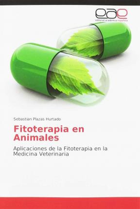 Libro Fitoterapia En Animales - Sebastian Plazas Hurtado