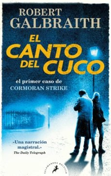  El Canto Del Cuco (serie Cormoran Strike 1).. - Robert Galb