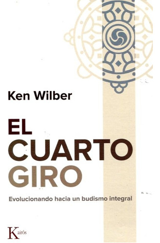 El Cuarto Giro - Ken Wilber