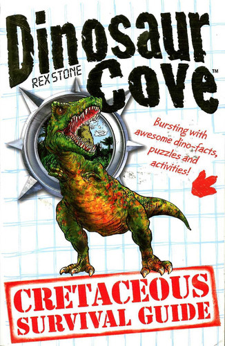 Dinosaur Cove: A Cretaceous Survival Guide, De Stone Rex. Editorial Oxford, Tapa Blanda En Inglés, 2013