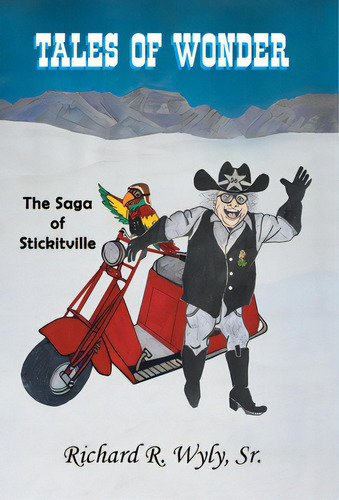 Tales Of Wonder The Saga Of Stickitville, De Wyly, Richard R.., Vol. 1. Editorial Firefly Books Ltd, Tapa Dura En Inglés