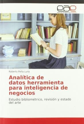 Libro Analitica De Datos Herramienta Para Inteligencia De...