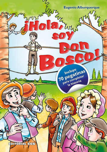 ÃÂ¡Hola, soy Don Bosco!, de Alburquerque Frutos, Eugenio. Editorial EDITORIAL CCS, tapa blanda en español