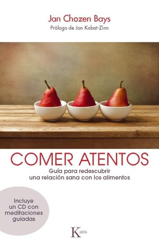 Comer Atentos. Relación Sana Con Los Alimentos (incluye Cd)