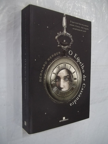 Livro - O Espelho De Cassandra - Bernard Werber - Outlet