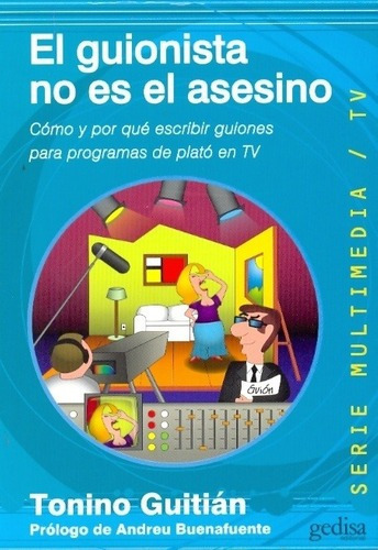 Guionista No Es El Asesino, El - Tonino Guitian, De Tonino Guitian. Editorial Gedisa En Español