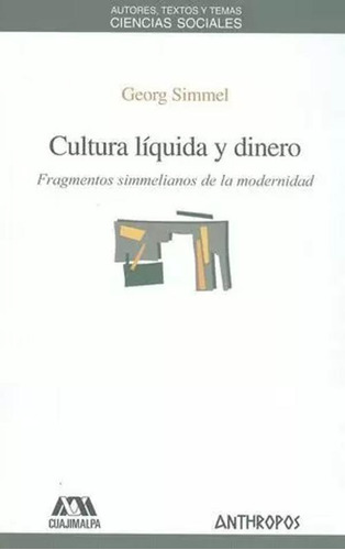 Libro Cultura Líquida Y Dinero. Fragmentos Simmelianos De L