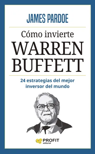 Cómo Invierte Warren Buffett