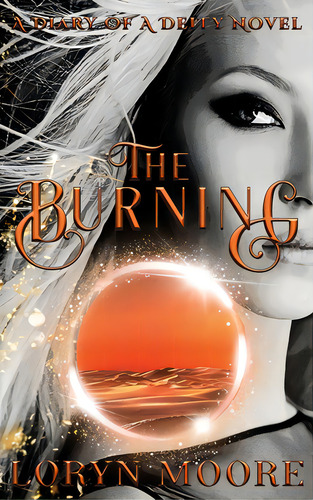 Diary Of A Deity - The Burning, De Moore, Loryn. Editorial Lightning Source Inc, Tapa Dura En Inglés
