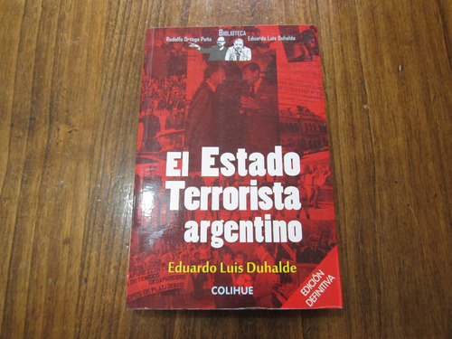 El Estado Terrorista Argentino - Eduardo Luis Duhalde  