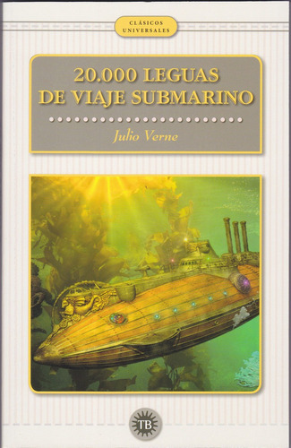 Veinte Mil Leguas De Vieje Submarino, De Verne, Julio. Editorial Total Book En Español