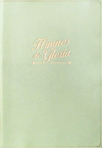 Himnario de Gloria y Triunfo, de Sociedades Bíblicas Unidas. Editorial Sociedades Bíblicas Unidas, tapa dura en español, 2014