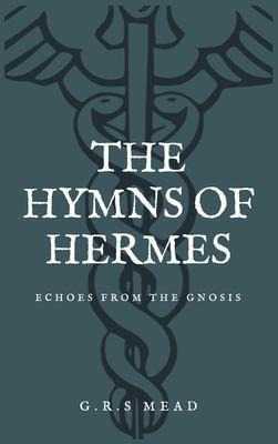 Libro The Hymns Of Hermes : Echoes From The Gnosis (easy ...
