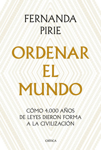 Libro Ordenar El Mundo - Fernanda Pirie