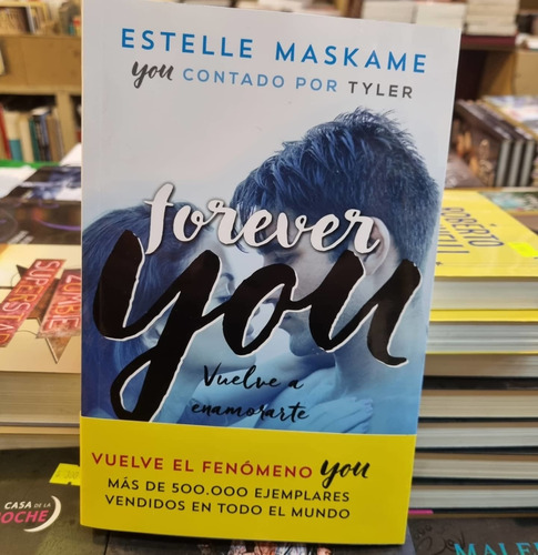 Forever You Vuelve A Enamorarte - Estelle Maskame