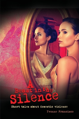 Libro A Beast In The Silence: Short Tales About Domestic ...