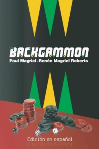 Backgammon (edicion En Espanol) / Renee Magriel Roberts , Pa