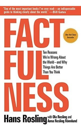 Book : Factfulness Ten Reasons Were Wrong About The World...