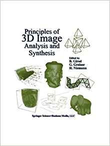 Principles Of 3d Image Analysis And Synthesis (the Springer 