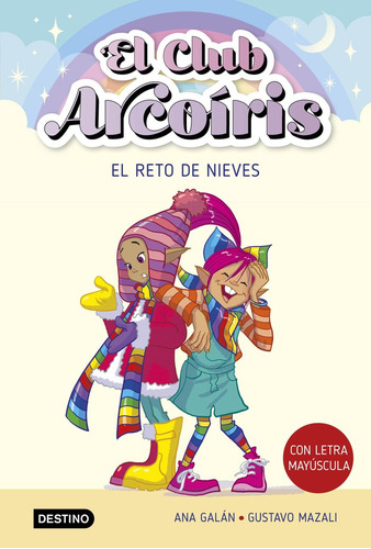 Libro El Club Arcoiris 4. El Reto De Nieves - Ana Galan