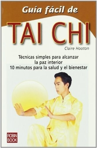 Claire Hooton - Guia Facil De Tai Chi