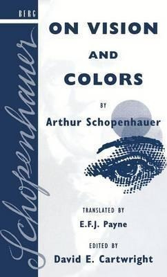 On Vision And Colors By Arthur Schopenhauer - David Edgar...