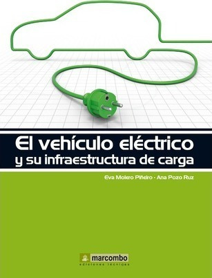 El Vehículo Eléctrico Y Su Infraestructura De Carga - Eva Mo