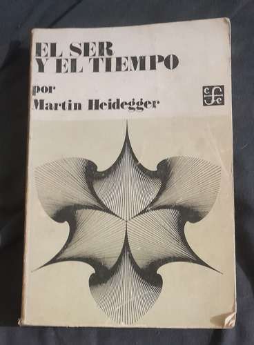 Martin Heidegger El Ser Y El Tiempo - F. C. E.  