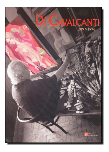 Di Cavalcanti - 1897-1976, De Gullar, Ferreira. Editora Pinakotheke (wmf), Capa Mole, Edição 1ª  Edição - 2006 Em Português
