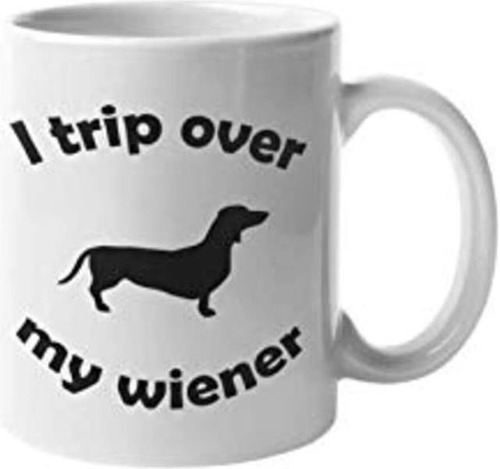 I Trip Over My Wiener Taza De Café Perro Cachorro Dachshund 