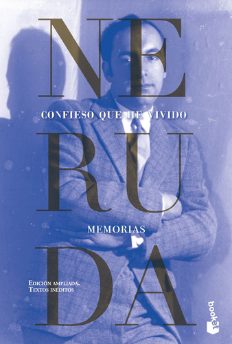 Confieso que he vivido, de Neruda, Pablo. Serie Fuera de colección Editorial Booket México, tapa blanda en español, 2021