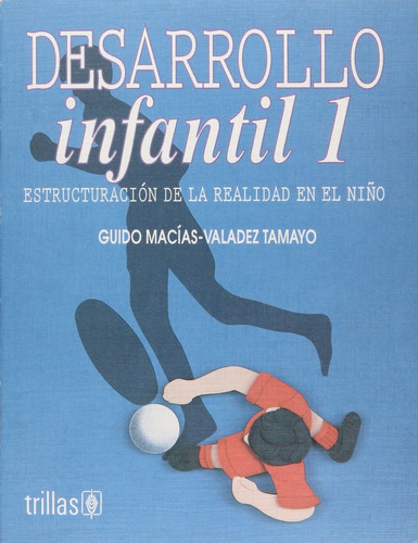 Desarrollo Infantil 1 - Macias Valadez Tamayo, Guido